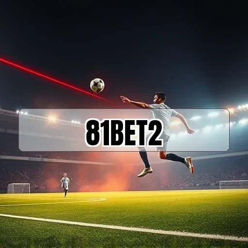 81bet2: Bônus Exclusivos Que Aumentam Suas Chances de Vitória